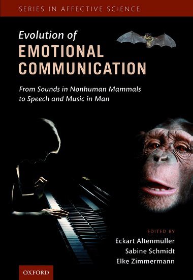 Eckart Altenmüller, Sabine Schmidt, Elke Zimmermann - The Evolution of Emotional Communication, Inbunden