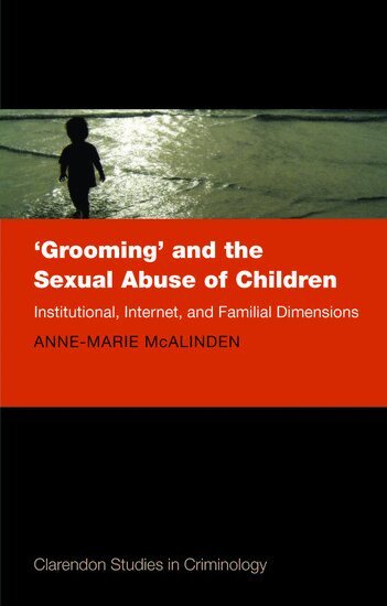 Anne-Marie McAlinden - 'Grooming' and the Sexual Abuse of Children, Inbunden