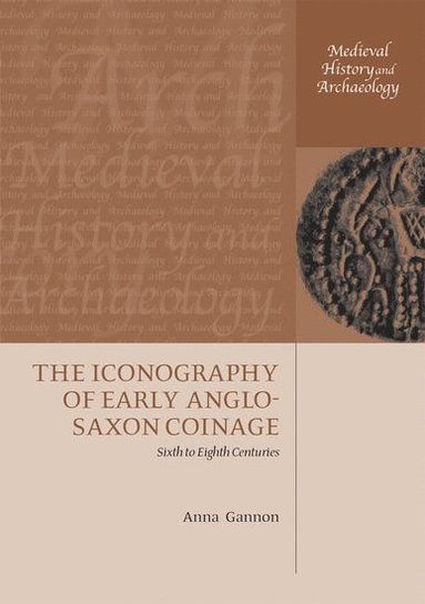 bokomslag The Iconography of Early Anglo-Saxon Coinage