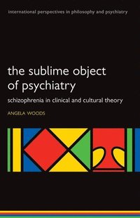 bokomslag The Sublime Object of Psychiatry