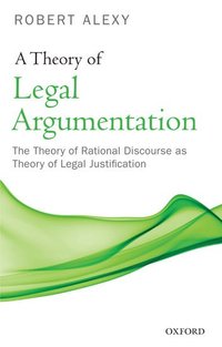 bokomslag A Theory of Legal Argumentation