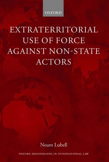 Extraterritorial Use of Force Against Non-State Actors 1