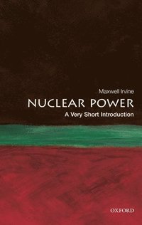bokomslag Nuclear Power: A Very Short Introduction