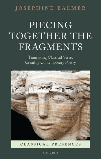 Josephine Balmer - Piecing Together the Fragments, Inbunden