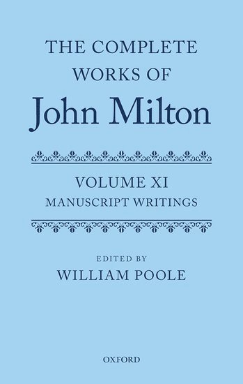 The Complete Works of John Milton: Volume XI 1