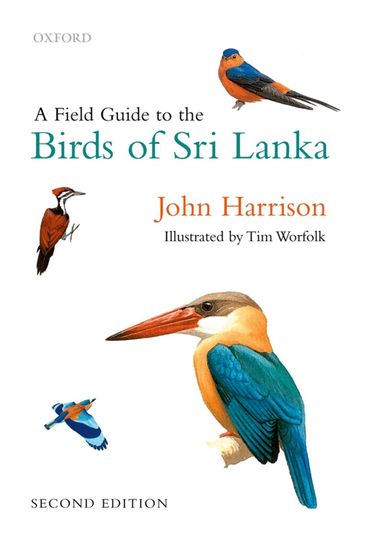 John Harrison, Tim Worfolk - A Field Guide to the Birds of Sri Lanka, Häftad