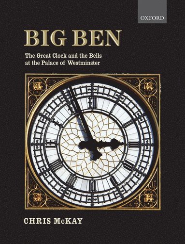 bokomslag Big Ben: the Great Clock and the Bells at the Palace of Westminster