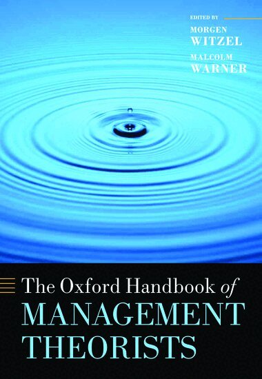 Morgen Witzel, Malcolm Warner, Morgen Witzel, Malcolm Warner - The Oxford Handbook of Management Theorists, Inbunden