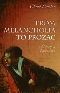 bokomslag From Melancholia to Prozac