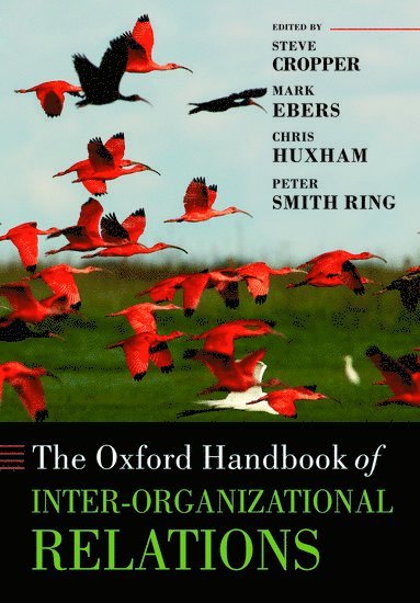 The Oxford Handbook of Inter-Organizational Relations 1