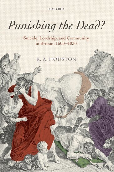 R. A. Houston - Punishing the dead?, Inbunden