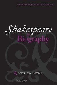 bokomslag Shakespeare and Biography