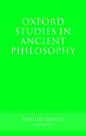 Brad Inwood - Oxford Studies in Ancient Philosophy, Volume 38, Inbunden
