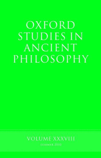 Oxford Studies in Ancient Philosophy, Volume 38 1