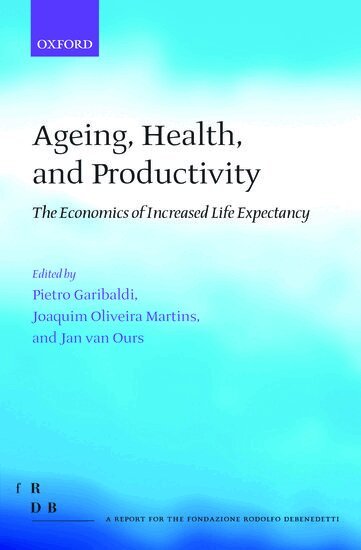 Pietro Garibaldi, Pietro Garibaldi, Joaquim Oliveira Martins, Jan van Ours - Ageing, Health, and Productivity, Inbunden