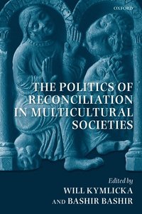 bokomslag The Politics of Reconciliation in Multicultural Societies