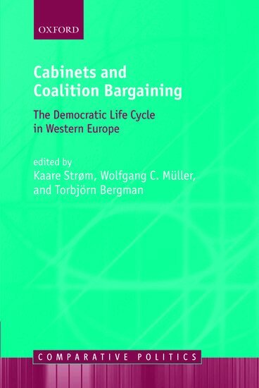 Editor, Kaare Strom, Wolfgang C. Muller, Torbjorn Bergman - Cabinets and Coalition Bargaining, Häftad