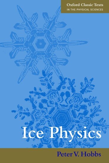 Peter V. Hobbs - Ice Physics, Häftad