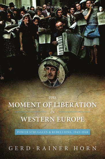 The Moment of Liberation in Western Europe 1