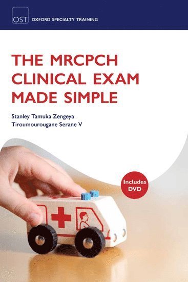 The MRCPCH Clinical Exam Made Simple 1