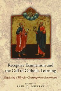 bokomslag Receptive Ecumenism and the Call to Catholic Learning