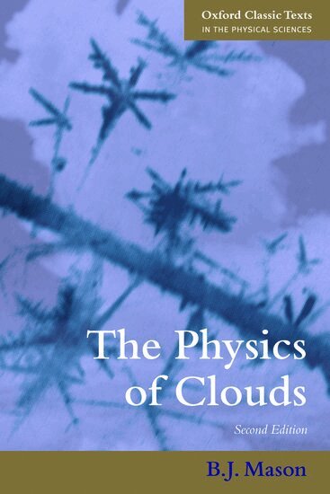 B.J. Mason - The Physics of Clouds, Häftad