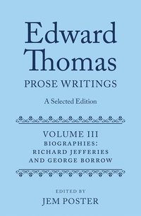 bokomslag Edward Thomas: Prose Writings: A Selected Edition