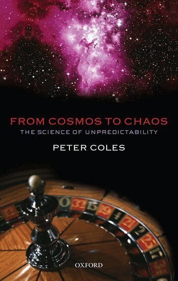 Peter Coles - From Cosmos to Chaos, Häftad