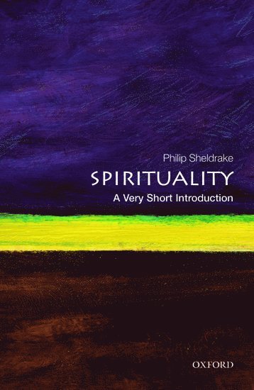 Spirituality: A Very Short Introduction 1