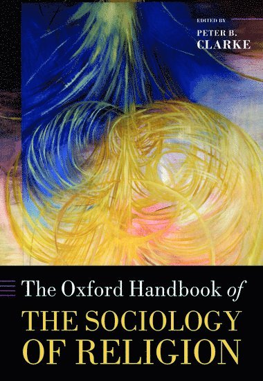 bokomslag The Oxford Handbook of the Sociology of Religion