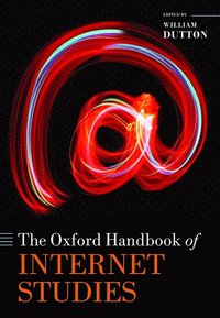 bokomslag The Oxford Handbook of Internet Studies