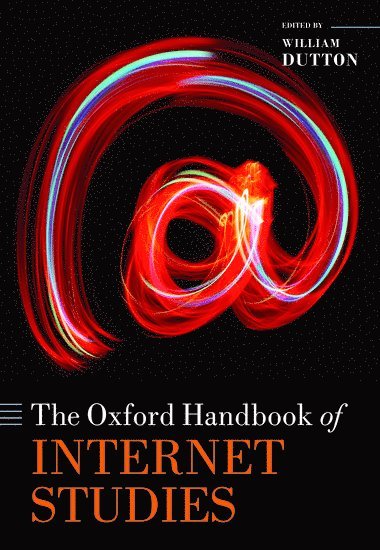 The Oxford Handbook of Internet Studies 1