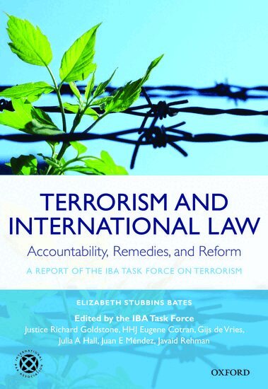 Elizabeth Stubbins Bates, IBA Task Force on Terrorism, Richard Goldstone, Eugene Cotran, Gijs de Vries, Julia A. Hall, Juan E. Méndez, Javaid Rehman - Terrorism and International Law: Accountability, Remedies, and Reform, Häftad