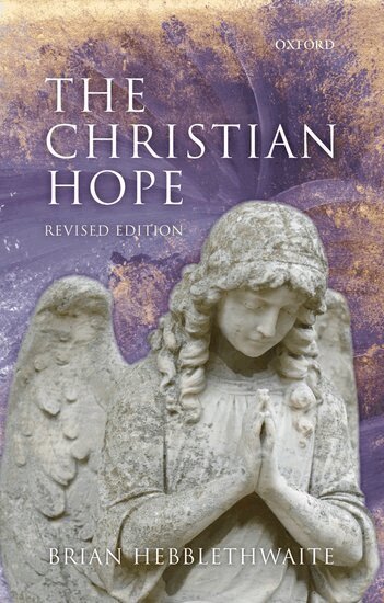 Brian Hebblethwaite - The Christian Hope, Häftad