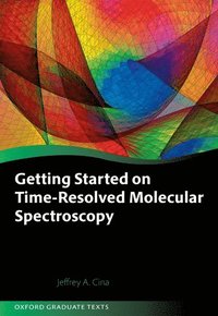 bokomslag Getting Started on Time-Resolved Molecular Spectroscopy
