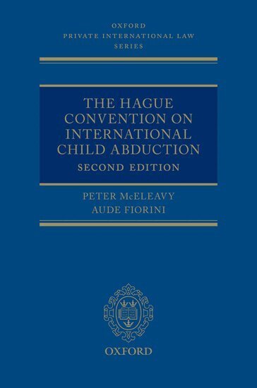 Peter McEleavy, Aude Fiorini - The Hague Convention on International Child Abduction, Inbunden