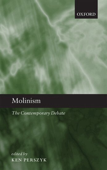 Ken Perszyk - Molinism, Inbunden