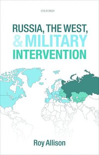 bokomslag Russia, the West, and Military Intervention