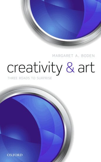 Margaret A. Boden - Creativity and Art, Inbunden