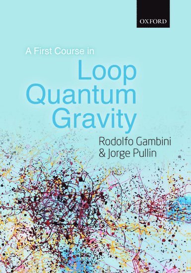 A First Course in Loop Quantum Gravity 1