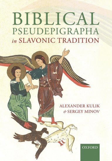 Biblical Pseudepigrapha in Slavonic Tradition 1