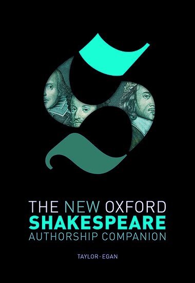 Gary Taylor, Gabriel Egan - The New Oxford Shakespeare: Authorship Companion, Inbunden