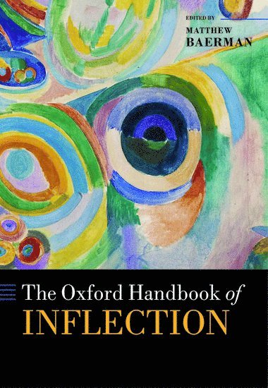 The Oxford Handbook of Inflection 1