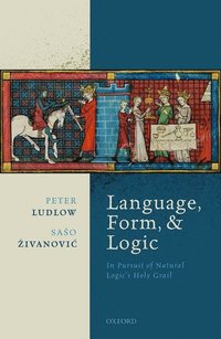 bokomslag Language, Form, and Logic