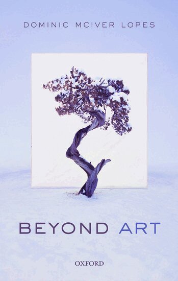 Dominic McIver Lopes - Beyond Art, Inbunden