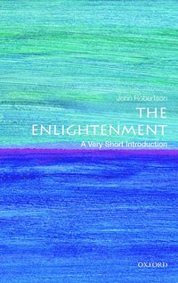 bokomslag The Enlightenment: A Very Short Introduction