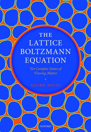 bokomslag The Lattice Boltzmann Equation