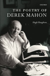 bokomslag The Poetry of Derek Mahon