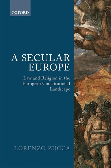 Lorenzo Zucca - A Secular Europe, Inbunden