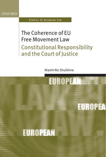 Niamh Nic Shuibhne - The Coherence of EU Free Movement Law, Inbunden